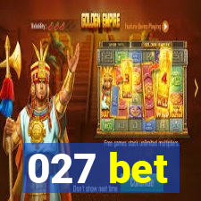 027 bet